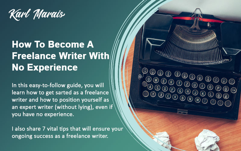 How To Become A Freelance Writer With No Experience   How To Become A Freelance Writer With No Experience Featured Image 